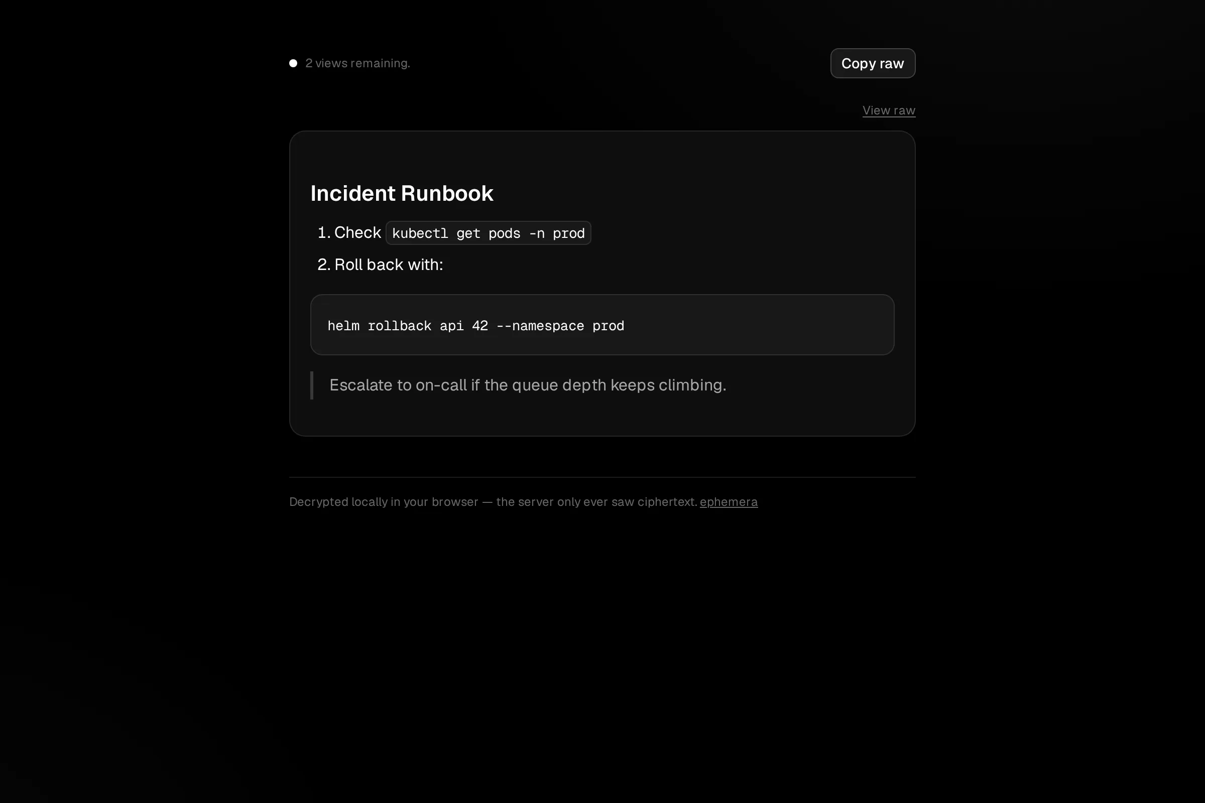 A revealed secret rendered as markdown, an incident runbook with two numbered steps and a shell command, above a line reading decrypted locally in your browser.