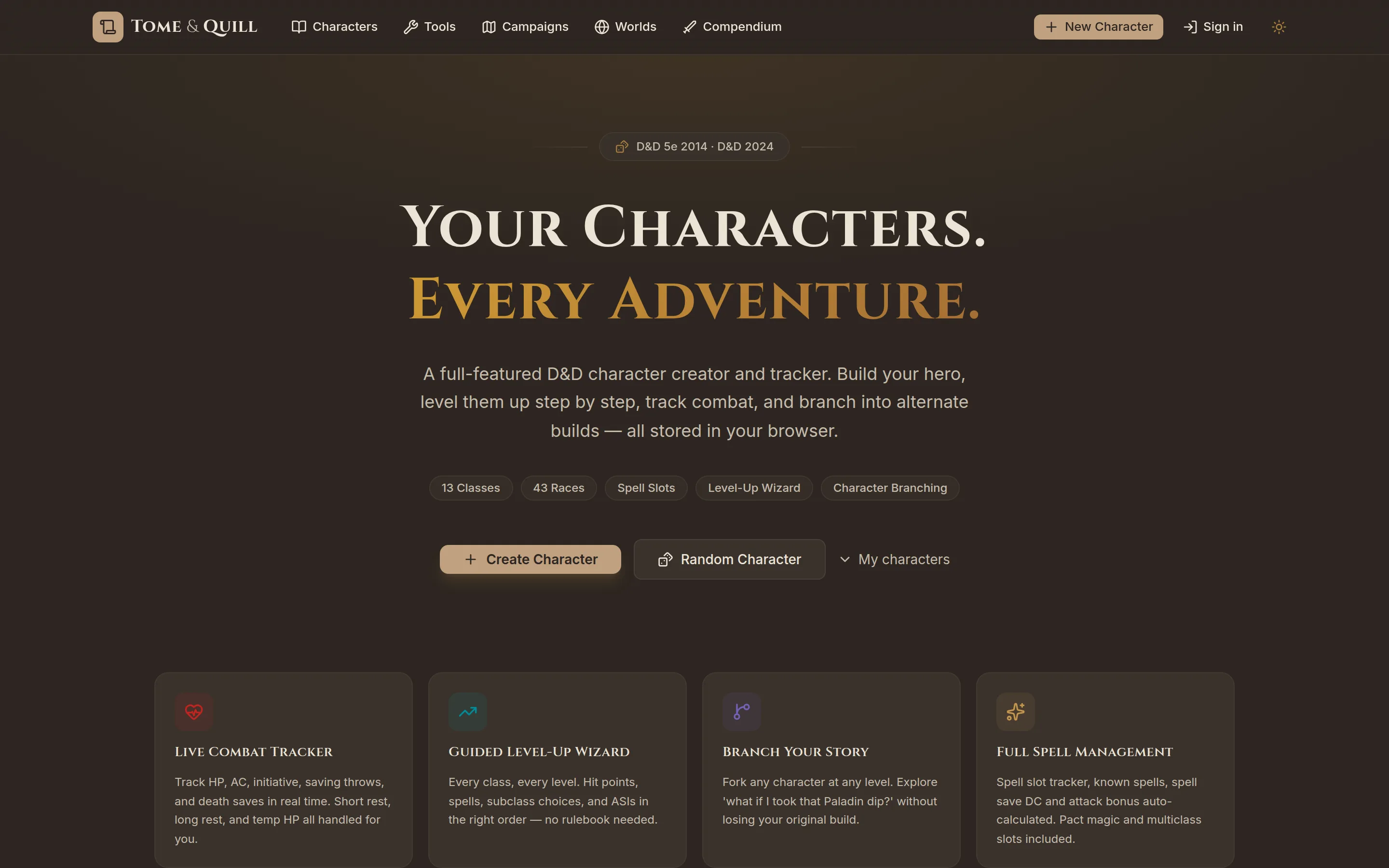 The Tome & Quill home page. A badge for D&D 5e 2014 and D&D 2024, a headline reading Your Characters, Every Adventure, and panels for combat tracking, levelling up, character branching, and spell management.